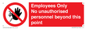 employees-only-no-unauthorised-personnel-beyond-this-point~